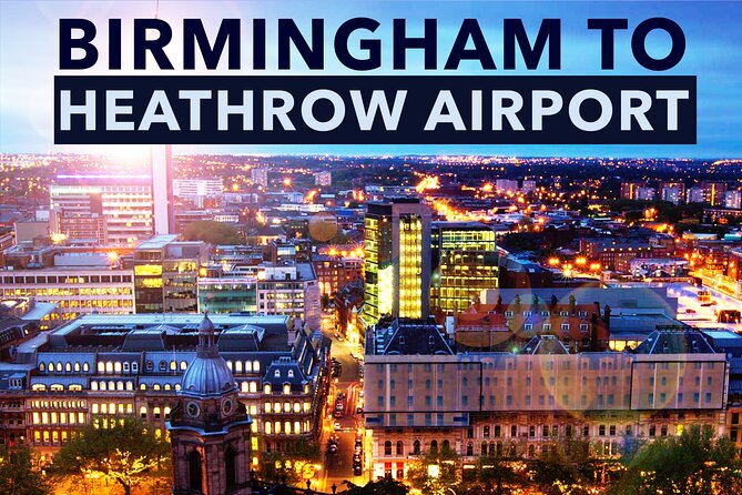Birmingham to Heathrow Airport private taxi transfers - Accessibility and practical fit