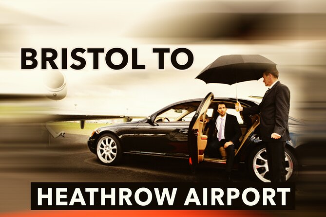 Bristol to Heathrow Airport private taxi transfers - Key points to know before booking