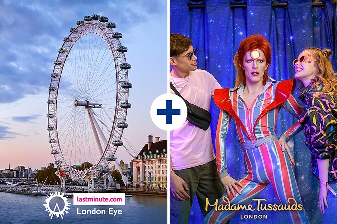 Combo Ticket: London Eye & Madame Tussauds - Key points to know before booking