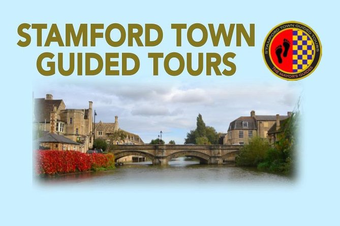 Stamford Town Guided Tours - Why Stamford works so well on foot